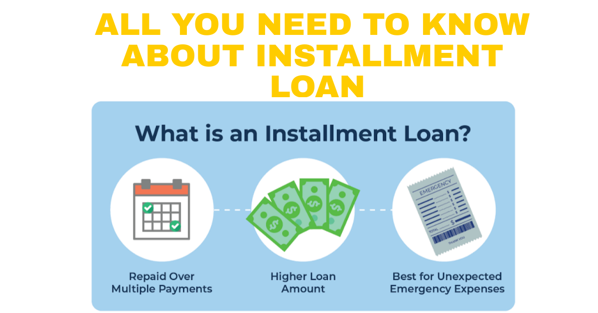 Apply For Installment Loan And Get Approval Easily – Secrets to Getting the Best Installment Loan for Your Needs